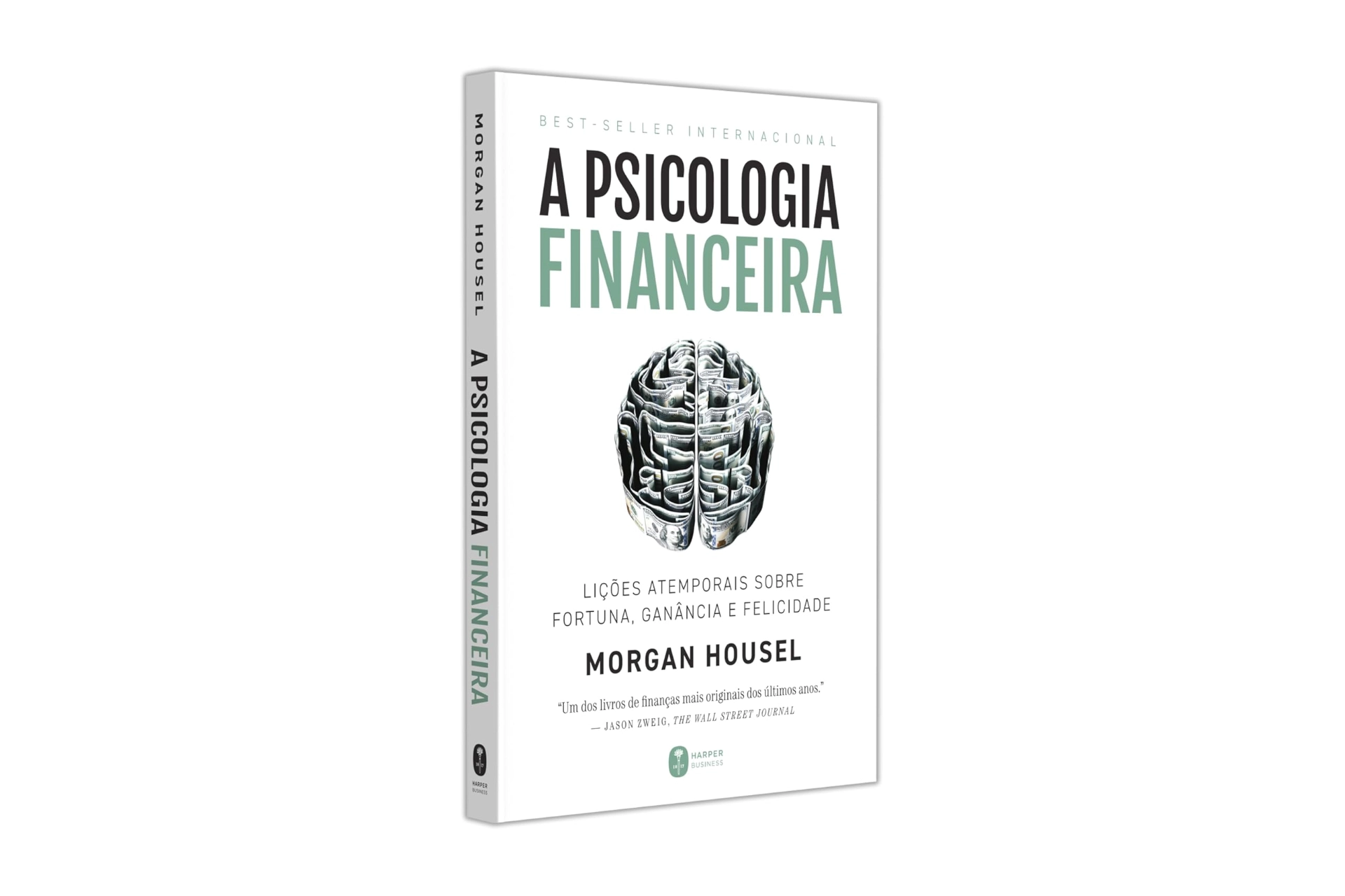 Capa do livro A Psicologia Financeira, de Morgan Housel, com a ilustração de um cérebro feito de notas de dinheiro.